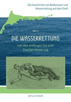 Die Wasserrettung - Von den Anfängen bis zum zweiten Weltkrieg
