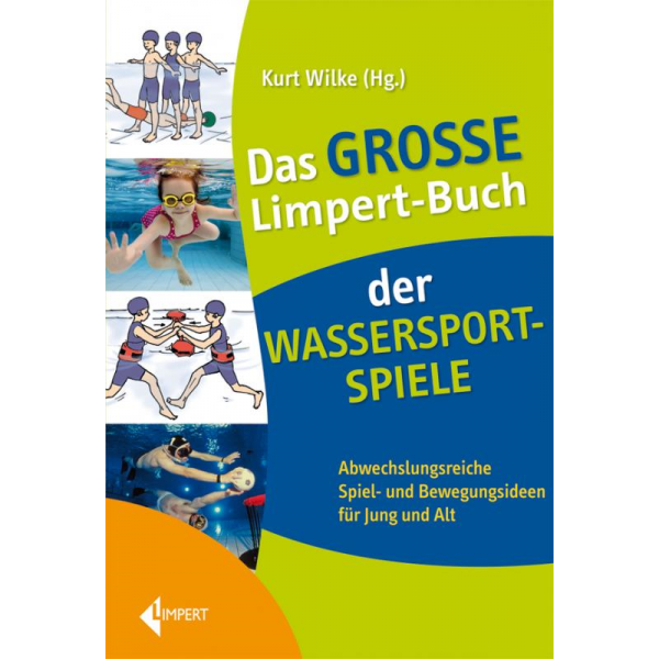 Das große Limpert-Buch der Wassersport-Spiele