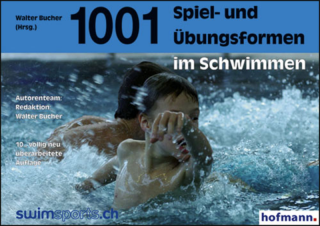 1001 Spiel- und Übungsformen im Schwimmen