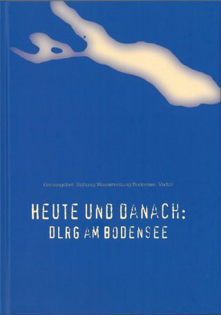 Buch HEUTE UND DANACH DLRG am Bodensee
