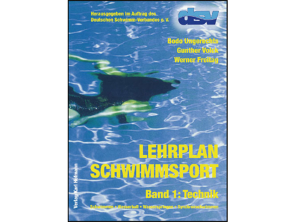 Lehrplan Schwimmsport - Band 1 Technik