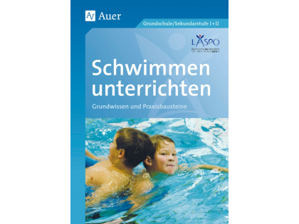 Schwimmen unterrichten - Grundwissen