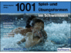 1001 Spiel- und Übungsformen im Schwimmen